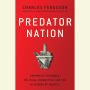 Predator Nation: Corporate Criminals, Political Corruption, and the Hijacking of America