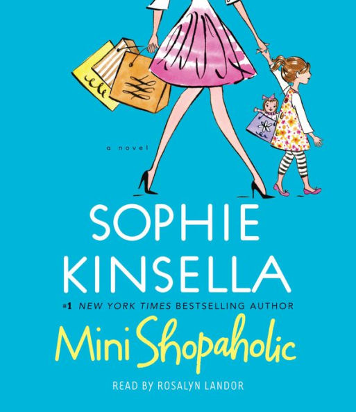 Mini Shopaholic: A Novel (Abridged)