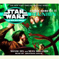 Star Wars: The New Jedi Order: Force Heretic III: Reunion (Abridged)