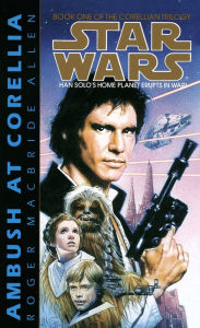 Star Wars: The Corellian Trilogy: Ambush at Corellia (Abridged)