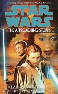 Star Wars: The Approaching Storm (Abridged)