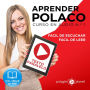 Aprender Polaco - Texto Paralelo - Fácil de Leer - Fácil de Escuchar: Curso en Audio No. 1 [Learn Polish - Parallel Text - Easy Reader - Easy Audio: Audio Course No. 1]: Lectura Fácil en Polaco