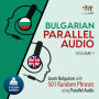 Bulgarian Parallel Audio: Volume 1