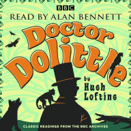 Alan Bennett: Doctor Dolittle Stories: Classic readings from the BBC archive (Abridged)