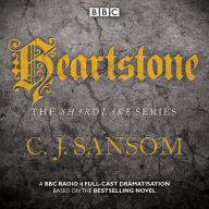 Shardlake: Heartstone: BBC Radio 4 full-cast dramatisation