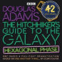 The Hitchhiker's Guide to the Galaxy: Hexagonal Phase: And Another Thing...