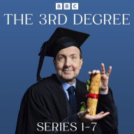 The 3rd Degree: Series 1-7: The BBC Radio 4 Brainy Quiz Show