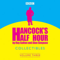 Hancock's Half Hour Collectibles: Volume 3