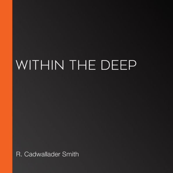Within the Deep