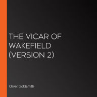 Vicar of Wakefield, The (version 2)