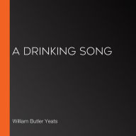 A Drinking Song