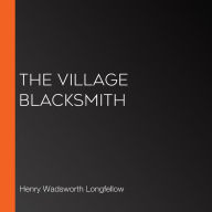 The Village Blacksmith