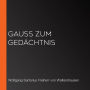 Gauss zum Gedächtnis