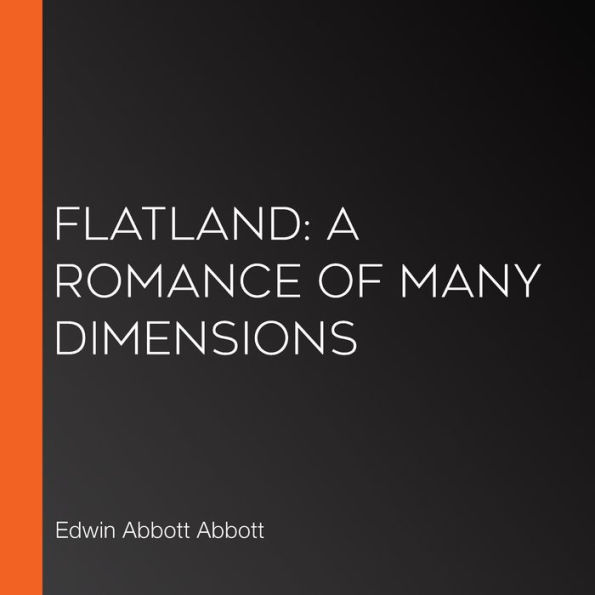 Flatland: A Romance of Many Dimensions