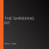 The Shrieking Pit