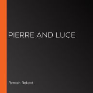 Pierre and Luce