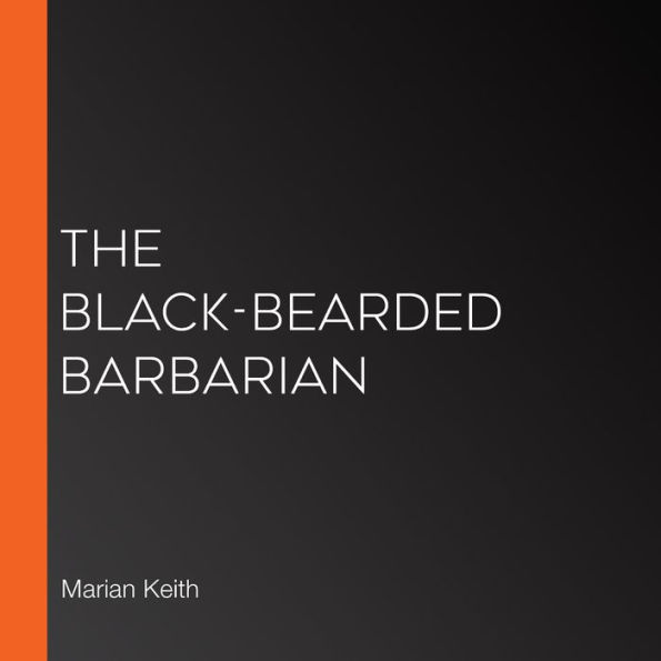 The Black-Bearded Barbarian