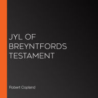 Jyl of Breyntfords Testament
