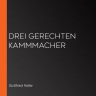 drei gerechten Kammmacher