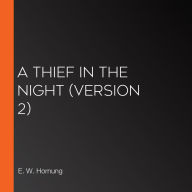 Thief in the Night, A (Version 2)