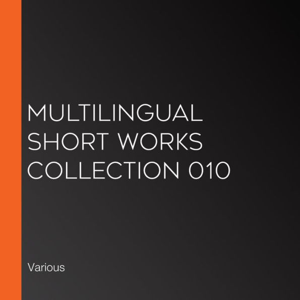 Multilingual Short Works Collection 010