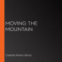 Moving the Mountain