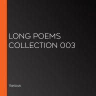 Long Poems Collection 003