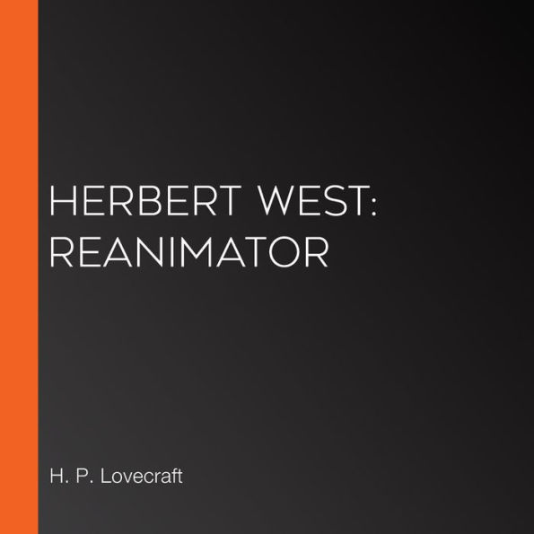 Herbert West: Reanimator