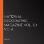 National Geographic Magazine Vol. 01 No. 4