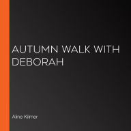 Autumn Walk with Deborah