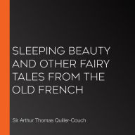 Sleeping Beauty and other fairy tales From the Old French