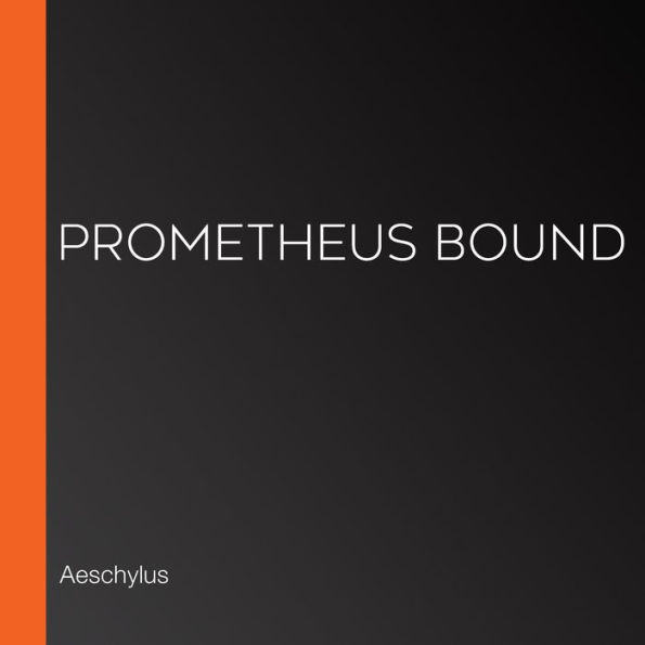 Prometheus Bound