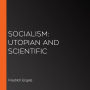 Socialism: Utopian and Scientific