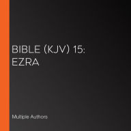 Bible (KJV) 15: Ezra