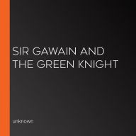 Sir Gawain and the Green Knight