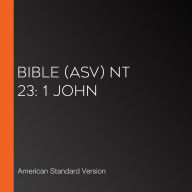 Bible (ASV) NT 23: 1 John