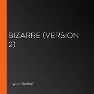 Bizarre (version 2)