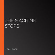 Machine Stops, The (version 3)