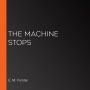 Machine Stops, The (version 3)
