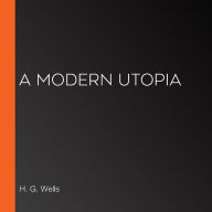 A Modern Utopia