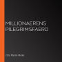 Millionaerens Pilegrimsfaerd