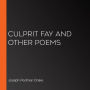 Culprit Fay and Other Poems