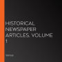 Historical Newspaper Articles, Volume 1