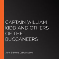 Captain William Kidd And Others Of The Buccaneers