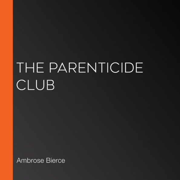 The Parenticide Club