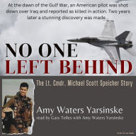 No One Left Behind: The Lt. Comdr. Michael Scott Speicher Story (Abridged)