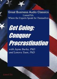 Get Going!: Conquer Procrastination