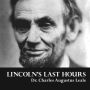 Lincoln's Last Hours