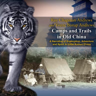 Camps and Trails in Old China