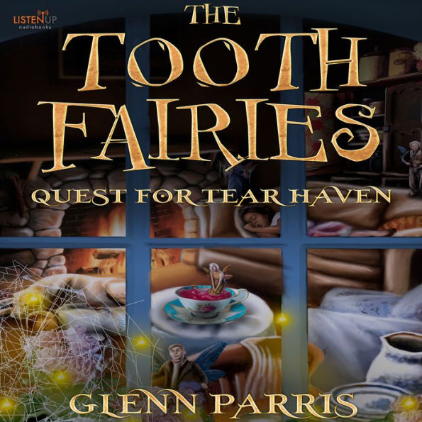 The Tooth Fairies: Quest for Tear Haven